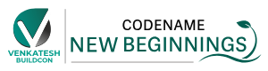 Venkatesh Buildcon — Codename New Beginnings